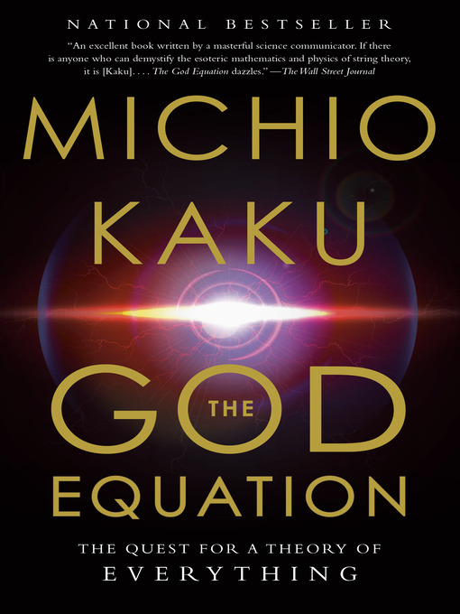 Title details for The God Equation by Michio Kaku - Available